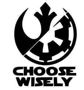 Legacy Innovations Choose Wisely Star Wars Black Decal Vinyl Sticker|Cars Trucks Vans Walls Laptop| Black |5.5 x 4 in|LLI654